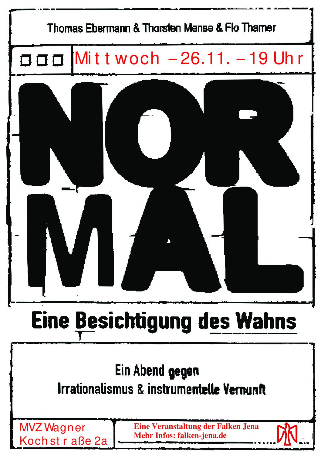 Normal – Eine Besichtigung des Wahns